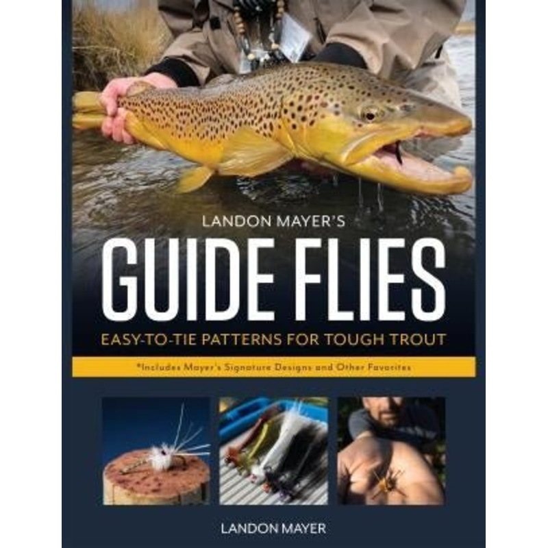 Landon Mayers Guide Flies – Landon Mayer