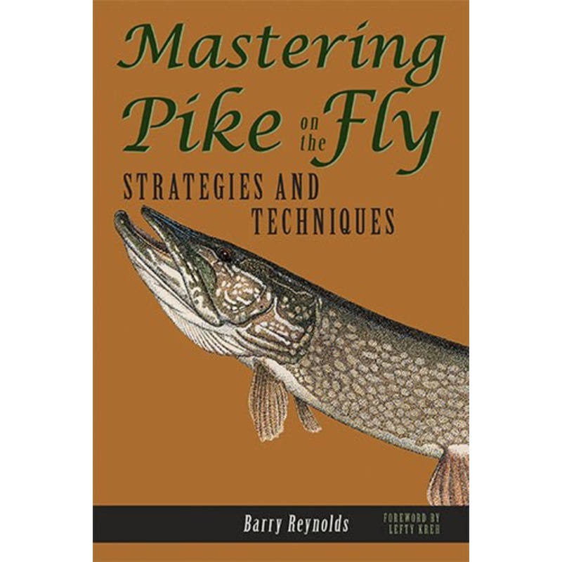 Mastering Pike on the Fly – Strategies and Techniques – Barry Reynolds